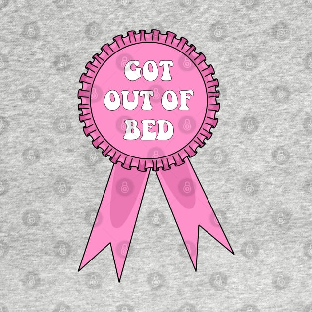 Got Out of Bed Award by Gold Star Creative